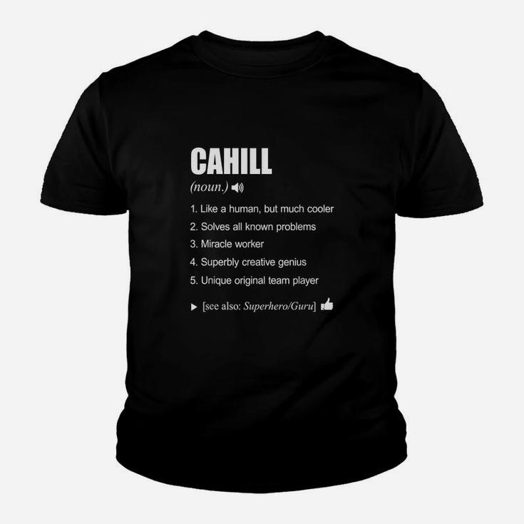 Cahill Name Definition Meaning Family Kid T-Shirt