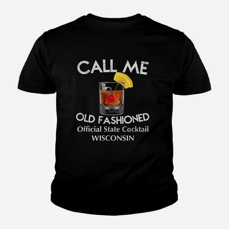 Call Me Old Fashioned Wisconsin State Cocktail Kid T-Shirt