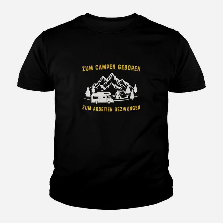 Camping Zum Campen Geboren 1 Kinder T-Shirt