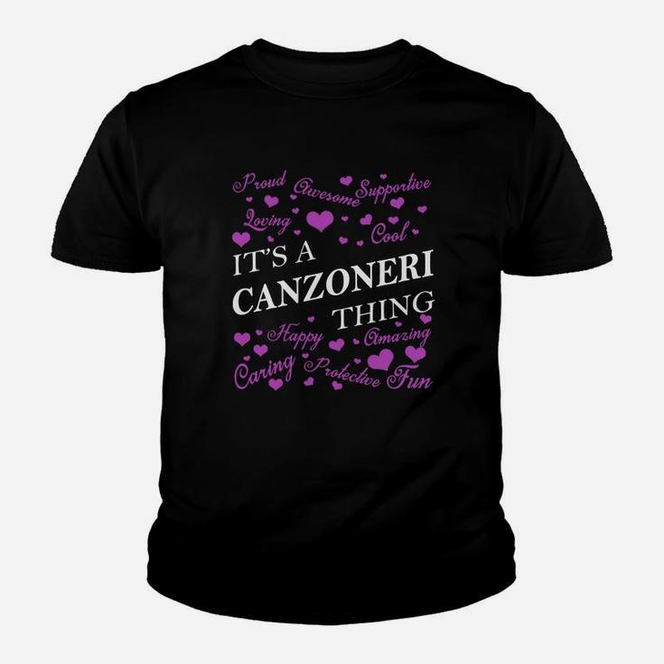 Canzoneri Shirts - It's A Canzoneri Thing Name Shirts Kid T-Shirt