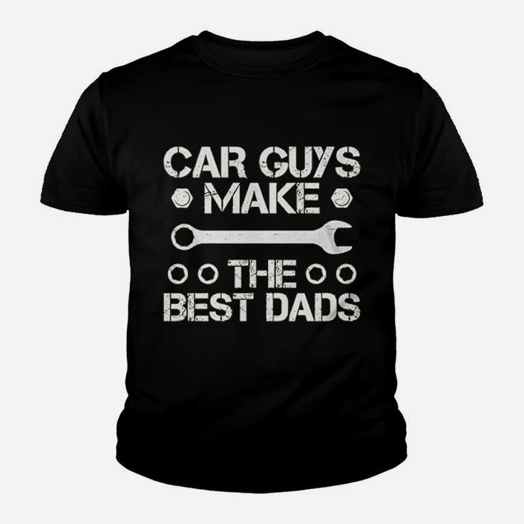 Car Guys Make The Best Dads Mechanic Kid T-Shirt