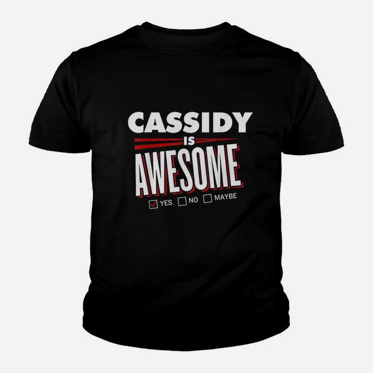 Cassidy Is Awesome Family Friend Name Funny Kid T-Shirt