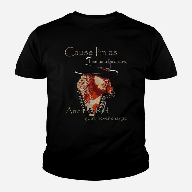 Cause I Am As Free As A Bird Now And This Bird You Will Never Change Kid T-Shirt