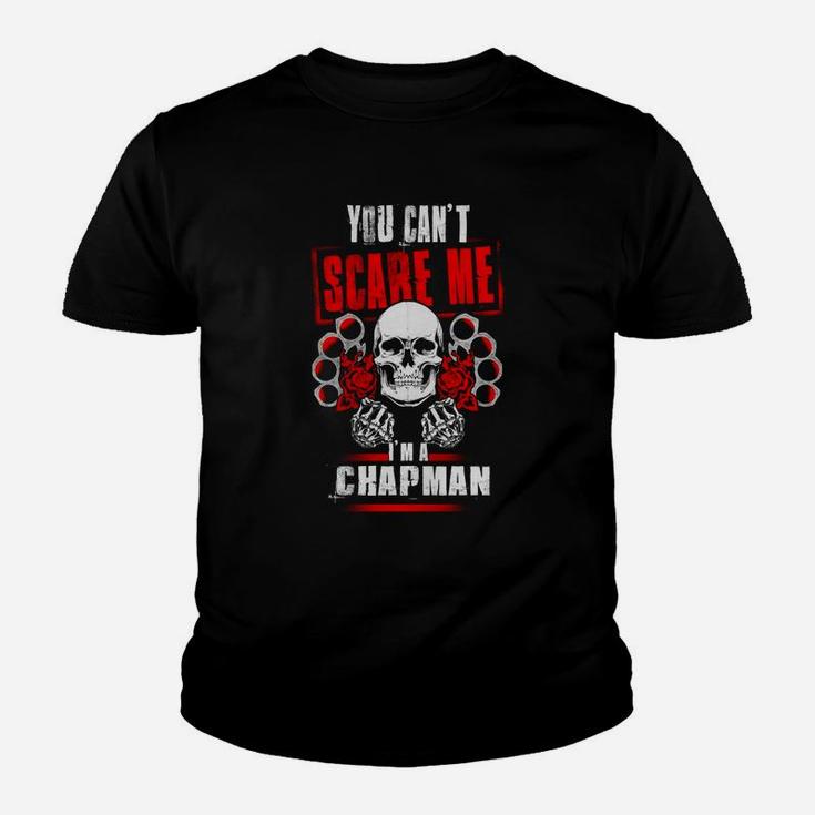 Chapman You Can't Scare Me I'm A Chapman Kid T-Shirt