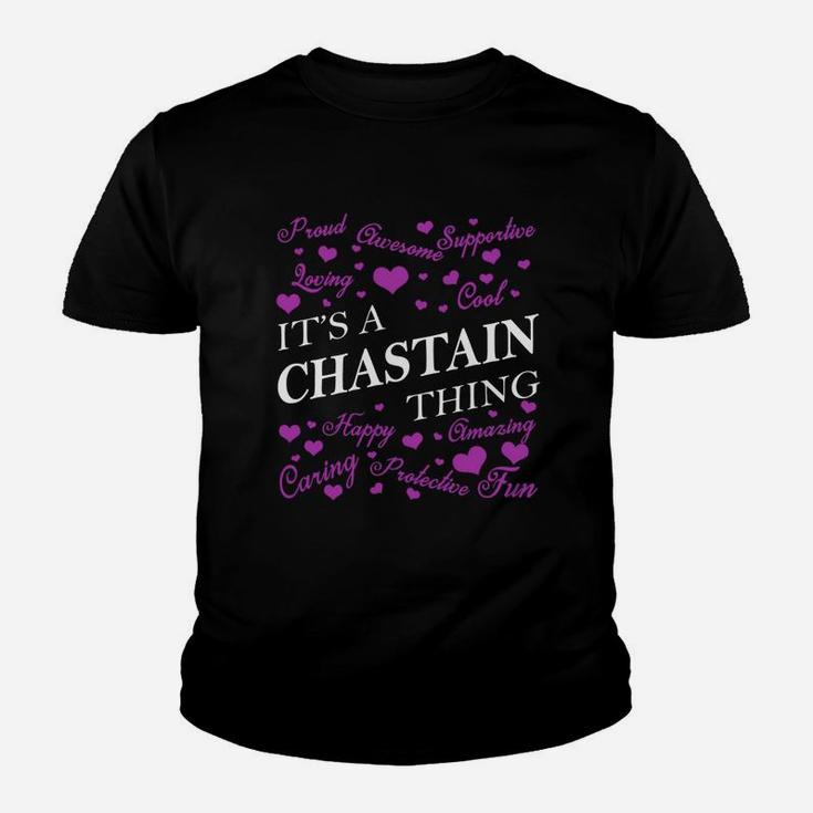 Chastain Shirts - It's A Chastain Thing Name Shirts Youth T-shirt
