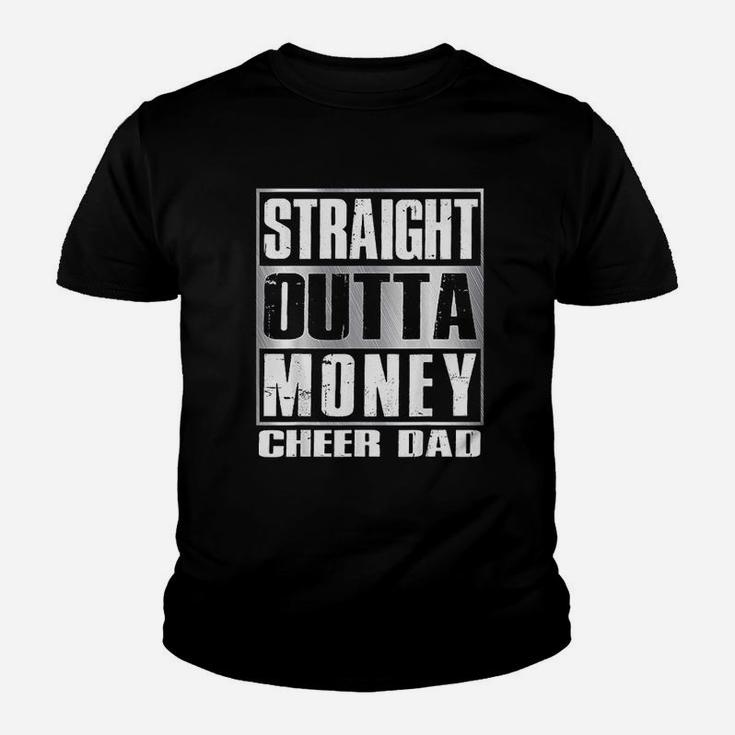 Cheer Dad Straight Outta Money Gift Dance Cheerleader Youth T-shirt