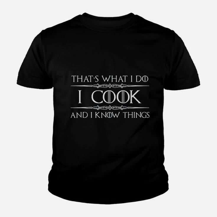 Chef Cook Gifts I Cook And Know I Things Funny Cooking Kid T-Shirt