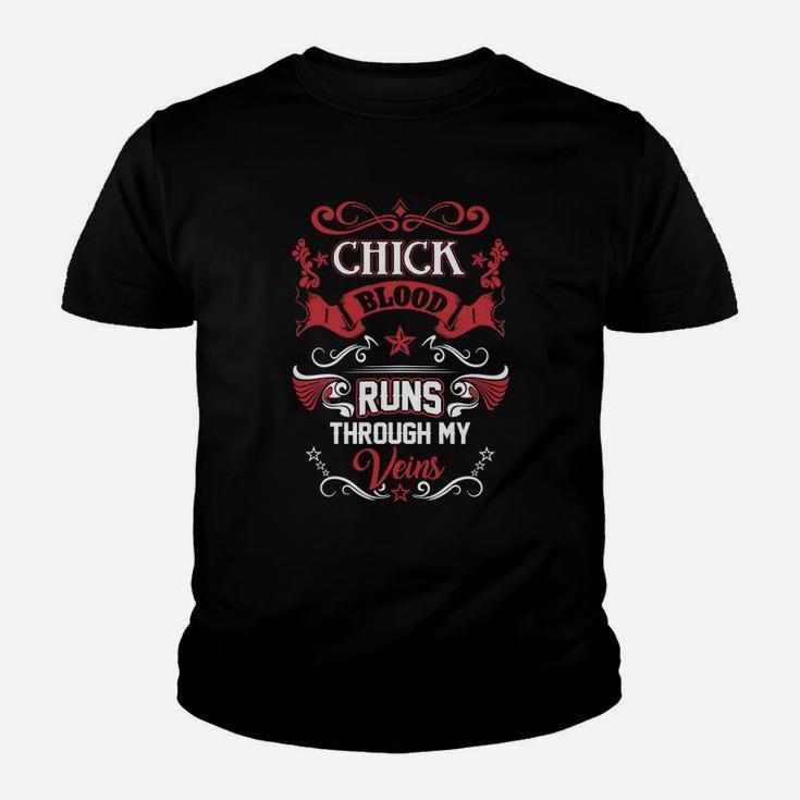 Chick Blood Runs Through My Veins Kid T-Shirt