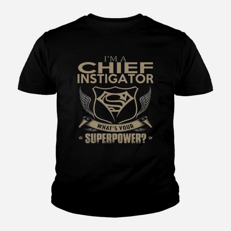 Chief Instigator Kid T-Shirt
