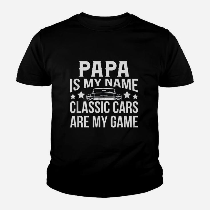 Classic Cars Papa Is My Name Fathers Day Gif Kid T-Shirt