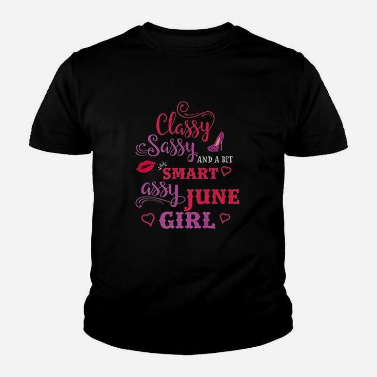 Classy Sassy And A Bit Smart Assy June Girl Kid T-Shirt