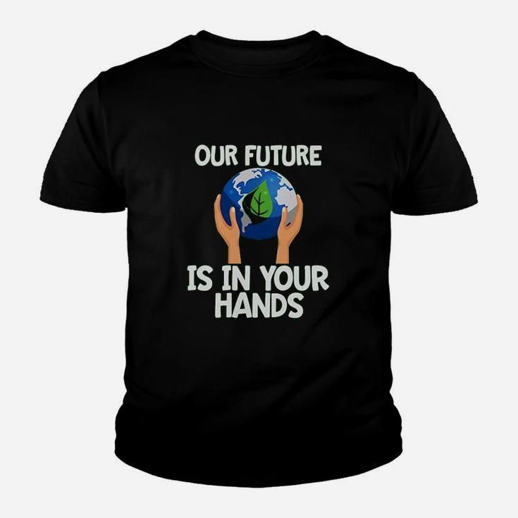 Climate Change Our Future Hands Earth Day Kid T-Shirt