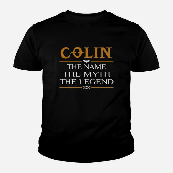 Colin The Name The Myth The Legend Kid T-Shirt
