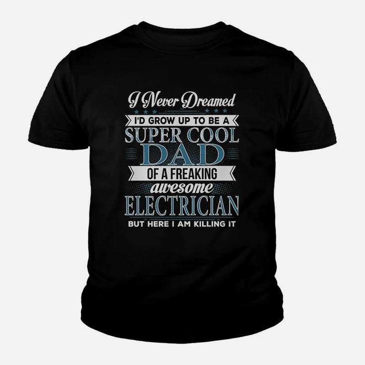Cool Dad Of A Freaking Awesome Electrician Kid T-Shirt