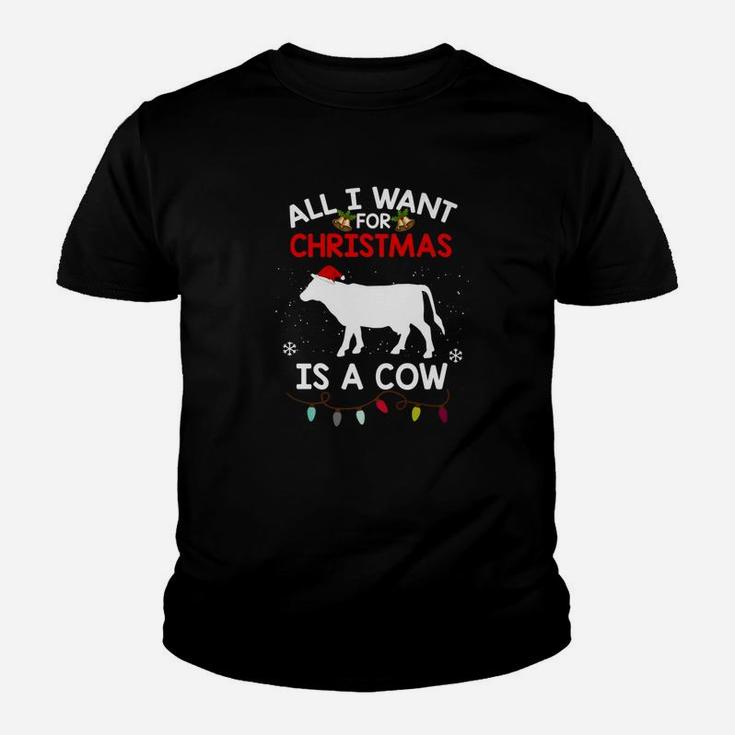Cow Christmas All I Want For Christmas Is A Cow Kid T-Shirt