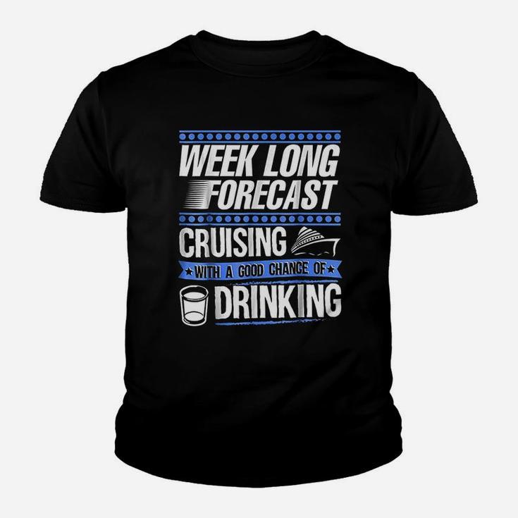 Cruise Vacation Cruising With Good Chance Of Drinking Kid T-Shirt