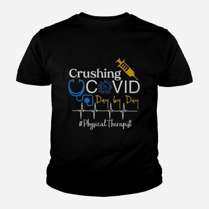 Crushing Dangerous Disease Day By Day Physical Therapist Kid T-Shirt