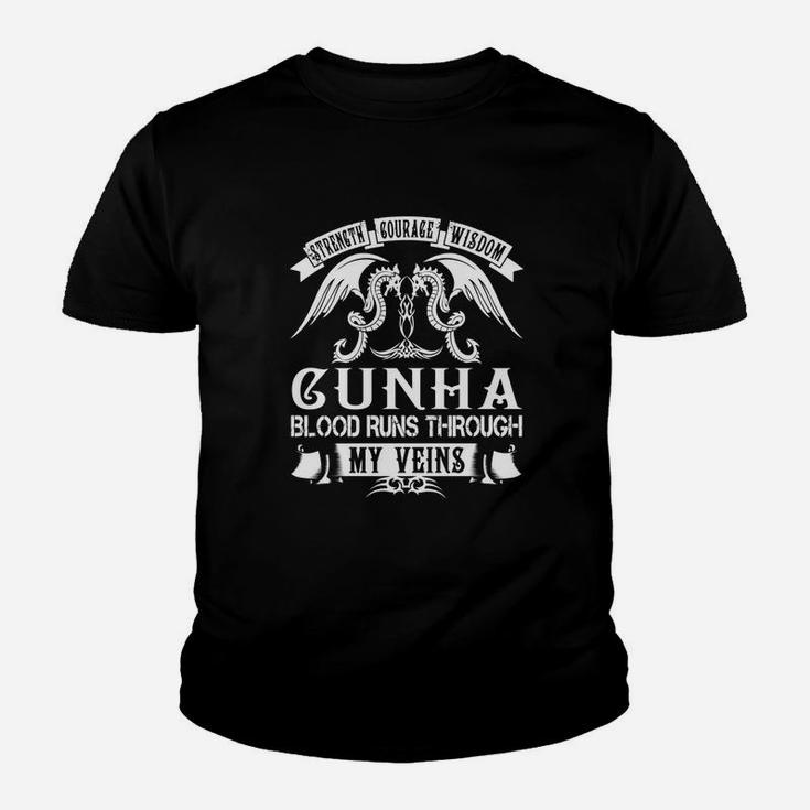 Cunha Shirts - Strength Courage Wisdom Cunha Blood Runs Through My Veins Name Shirts Youth T-shirt