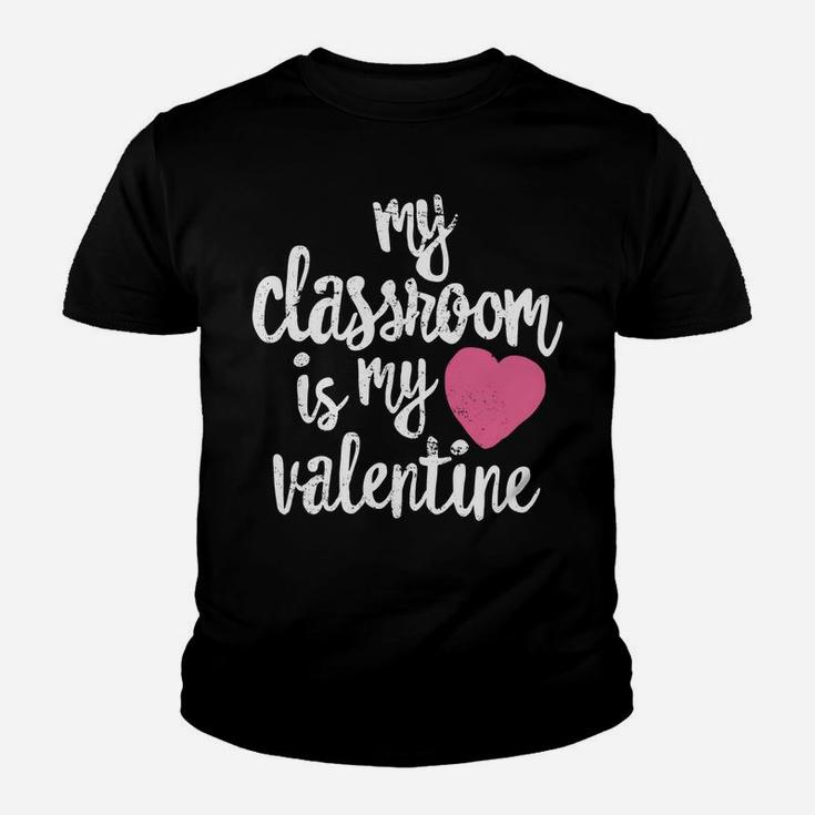 Cute Teacher My Classroom Is My Valentine Gift Kid T-Shirt