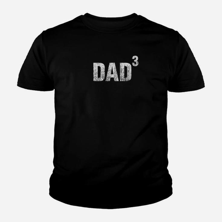 Dad Cubed Three Kids Dad Distressed Kid T-Shirt