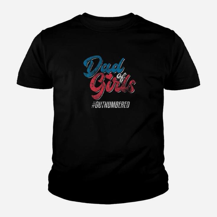 Dad Of Girls Outnumbered Daddy Father Distressed Shirt Kid T-Shirt