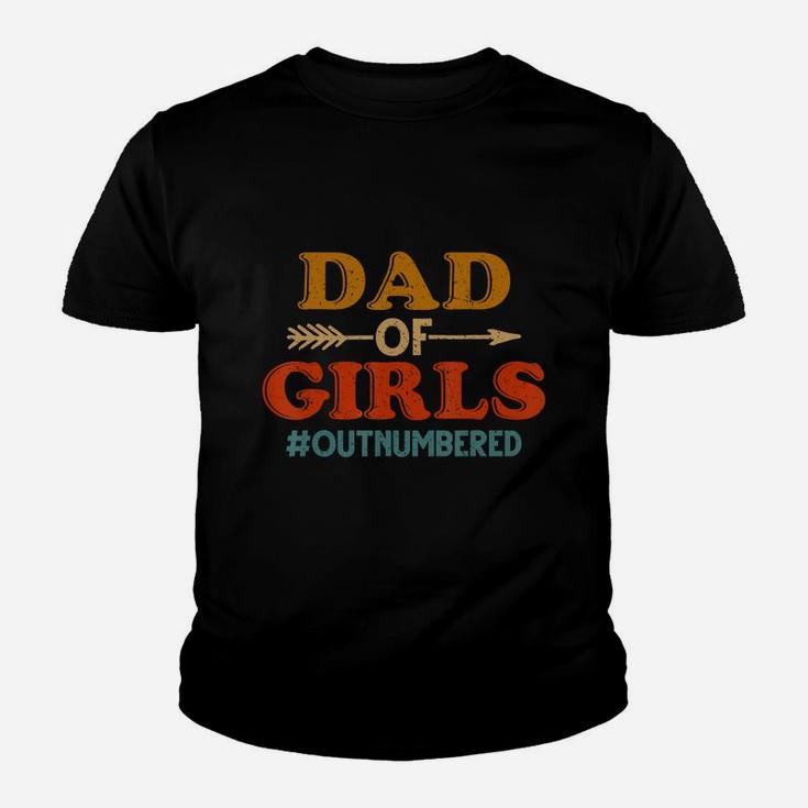 Dad Of Girls Outnumbered Vintage T-shirt Father's Day Gift T-shirt Kid T-Shirt