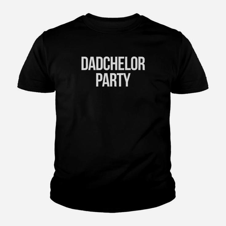Dadchelor Party Funny Fathers To Be Baby Shower Gift Kid T-Shirt