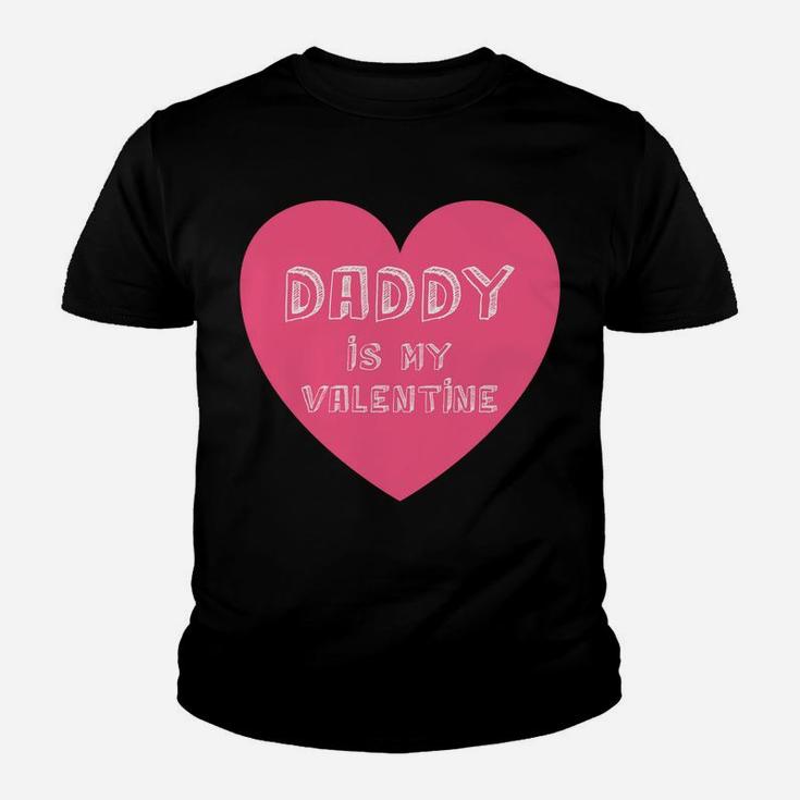 Daddy Is My Valentine Valentines Day Gifts For Kids Kid T-Shirt