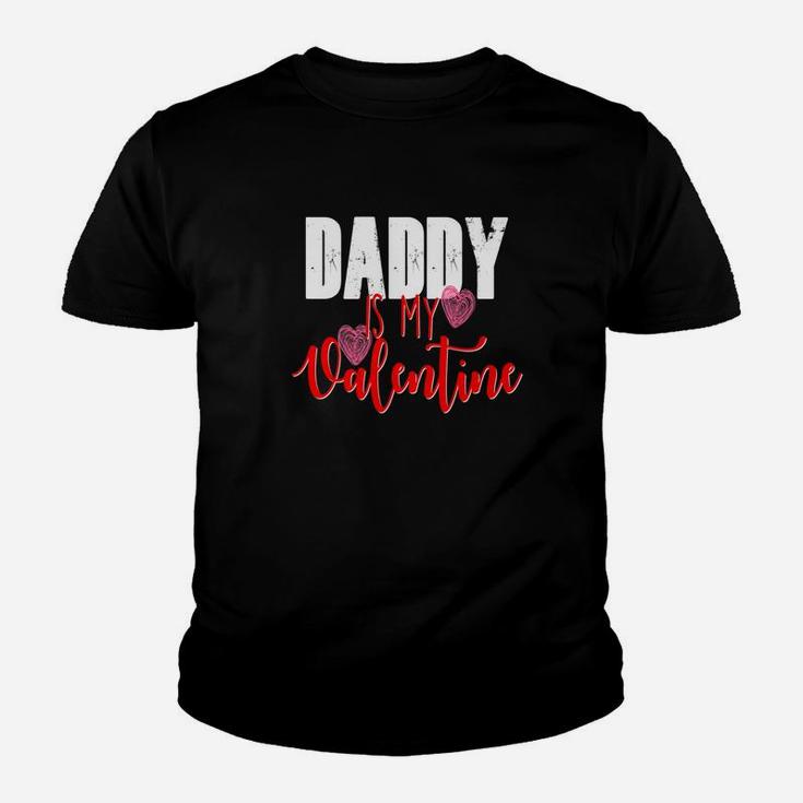 Daddy Is My Valentines Day Shirt Kids Girls Boys School Kid T-Shirt