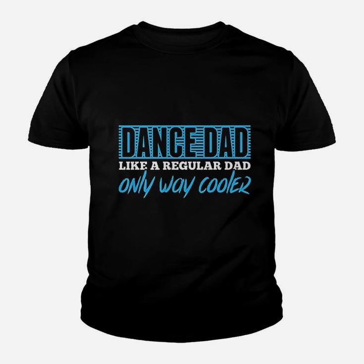 Daddy Life Dance Dad Fathers Gift Kid T-Shirt