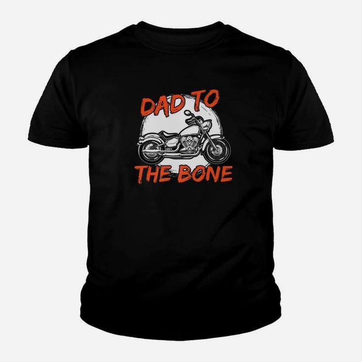 Daddy Life Shirts Dad To The Bone S Motorcycle Biker Men Kid T-Shirt