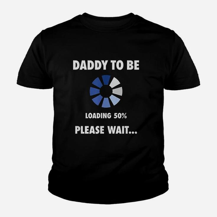 Daddy To Be Loading Funny Soon To Be Dad Kid T-Shirt