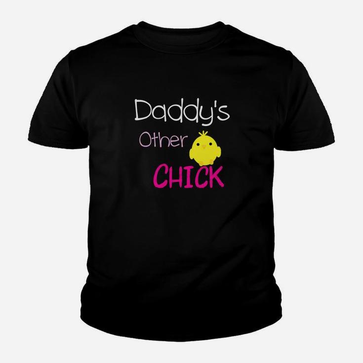 Daddys Other Chick Kid T-Shirt