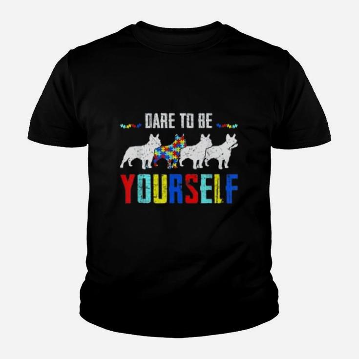 Dare To Be Yourself French Bulldog Kid T-Shirt