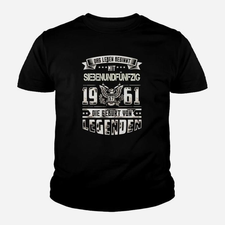 Das Leben Beginnt Mit 57 1961 Legenden Kinder T-Shirt