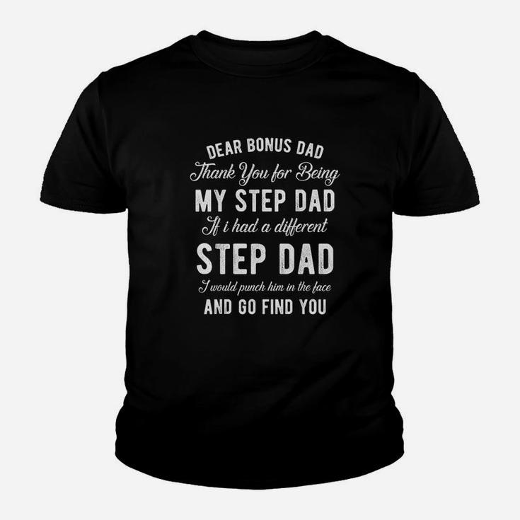 Dear Bonus Dad Thanks For Being My Step Dad Father Kid T-Shirt