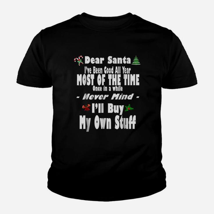 Dear Santa I Have Been Good All Year Fun Christmas Kid T-Shirt