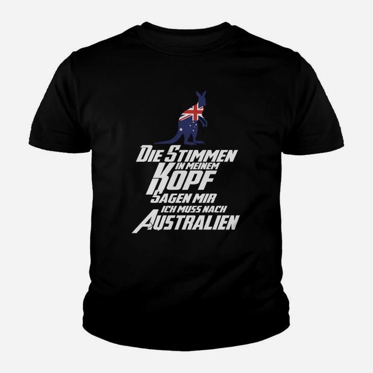 Die Stimmte Ich Muss Nach Australien Kinder T-Shirt