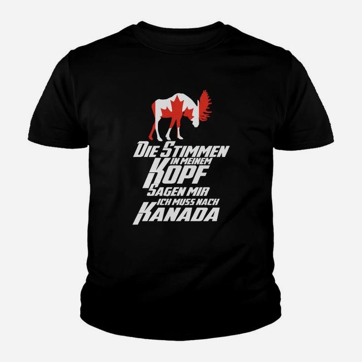 Die Stimmte Ich Muss Nach Kanada Kinder T-Shirt