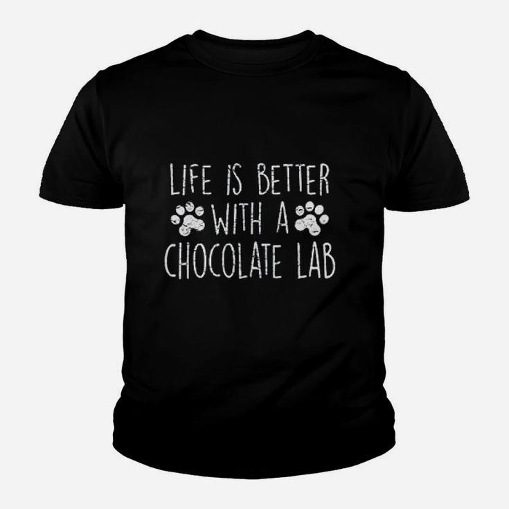 Dog Lover Gift Life Is Better With Chocolate Lab Kid T-Shirt
