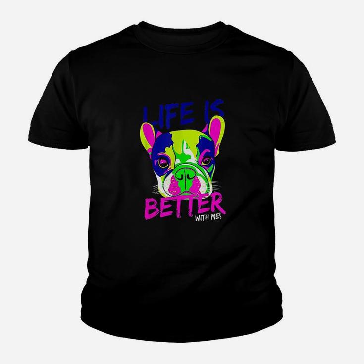 Dog Makes Life Betters Kid T-Shirt