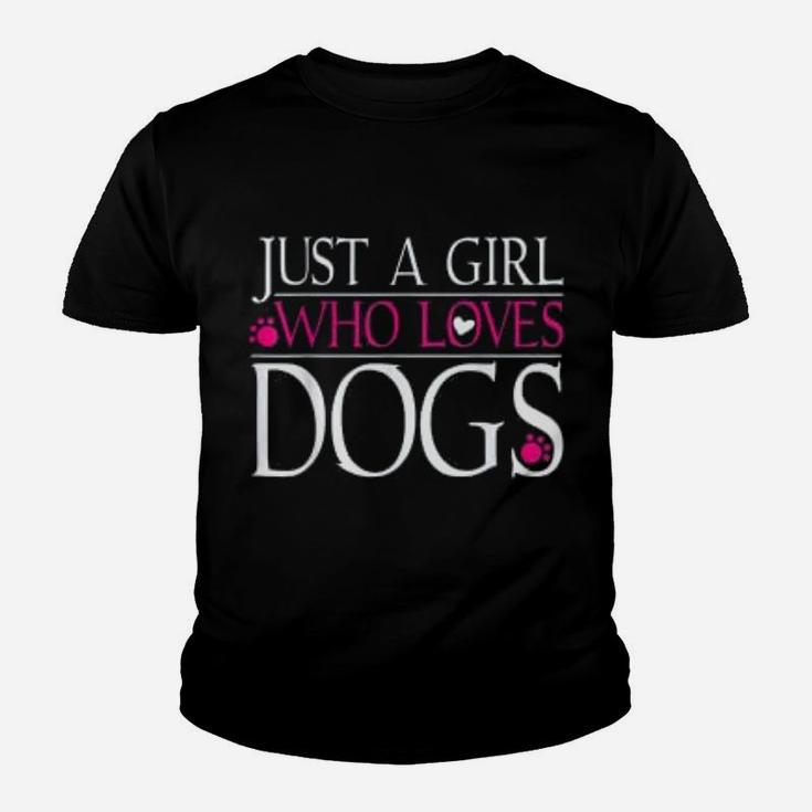 Dog Paws Dog Lover Gift Just A Girl Who Loves Dogs Kid T-Shirt