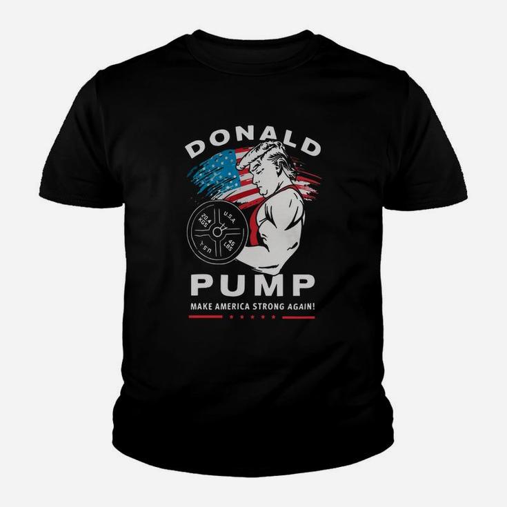 Donald Pump Make America Strong Again Kid T-Shirt