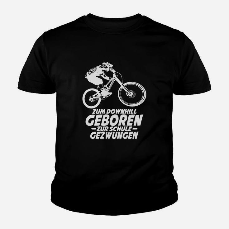 Downhill Fahrrad Spruch Mountainbike Kinder T-Shirt
