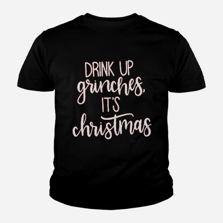 Drink Up Grinches It Is Christmas Kid T-Shirt