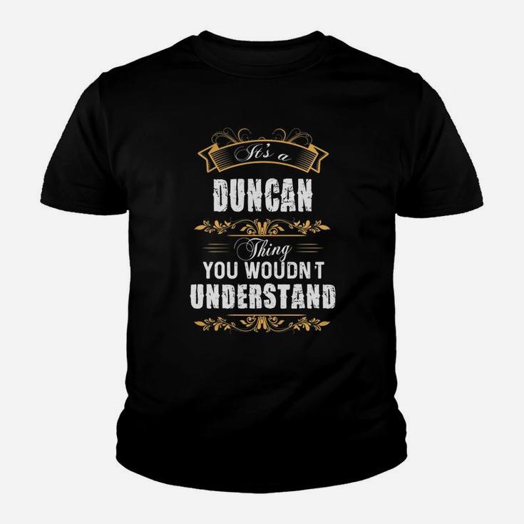 Duncan Name Shirt, Duncan Funny Name, Duncan Family Name Gifts T Shirt Kid T-Shirt