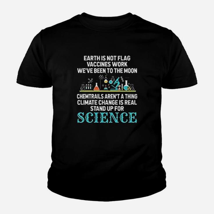 Earth Is Not Flat Gift Stand Up For Science Kid T-Shirt