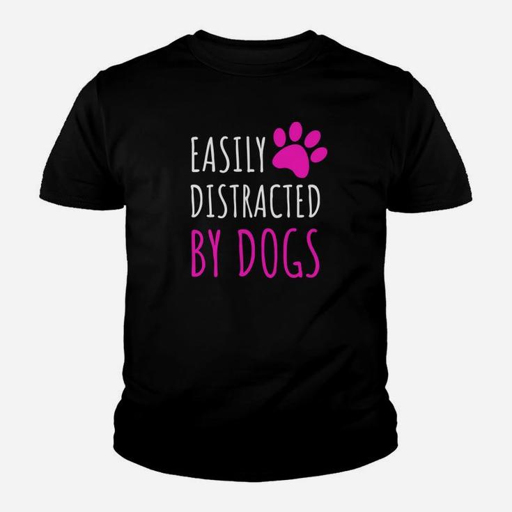 Easily Distracted By Dogs Dogs Lover Cute Gifts Kid T-Shirt