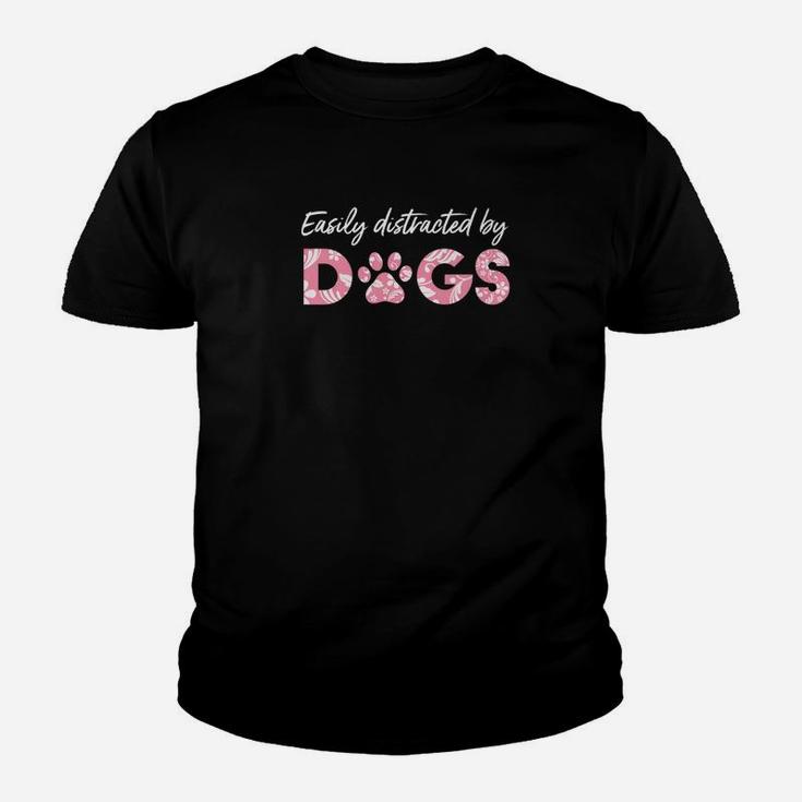 Easily Distracted By Dogs Paw Love Cute Funny Kid T-Shirt