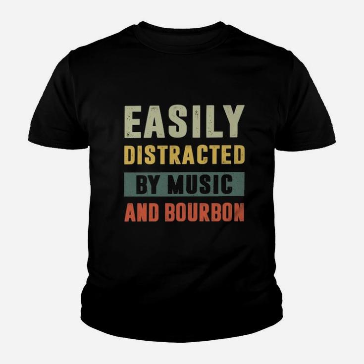 Easily Distracted By Music And Bourbon Vintage Kid T-Shirt